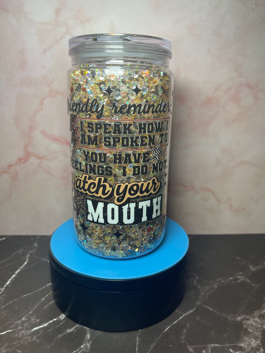 Watch Your Mouth